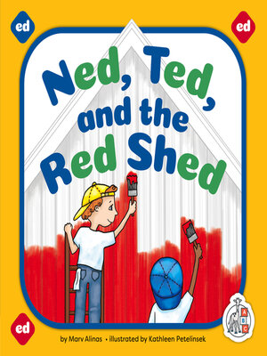 cover image of Ned, Ted, and the Red Shed